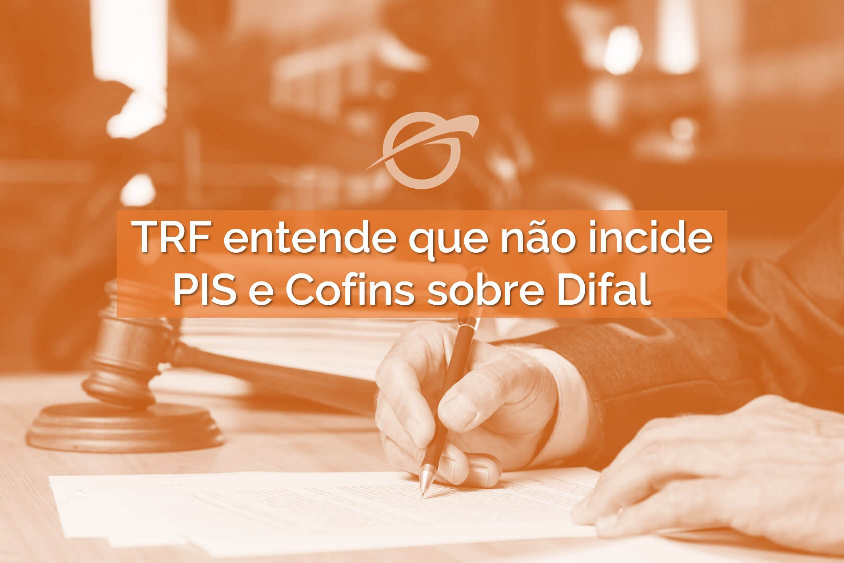 TRF entende que não incide PIS e Cofins sobre Difal