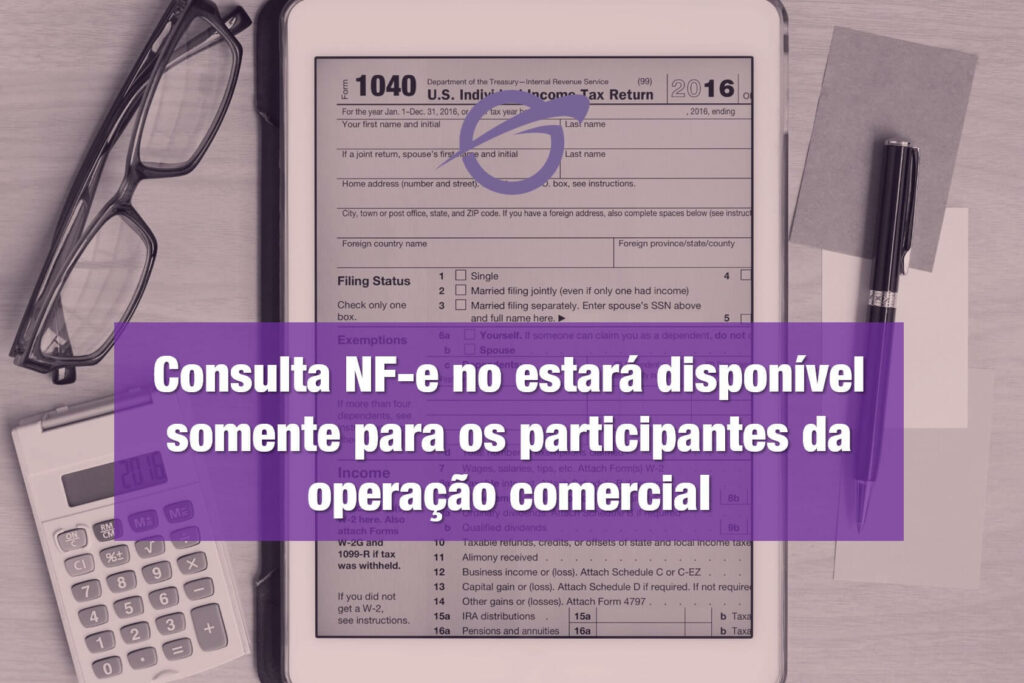 Consulta NF-e no portal nacional estará disponível somente para os participantes da operação comercial descritos no documento eletrônico