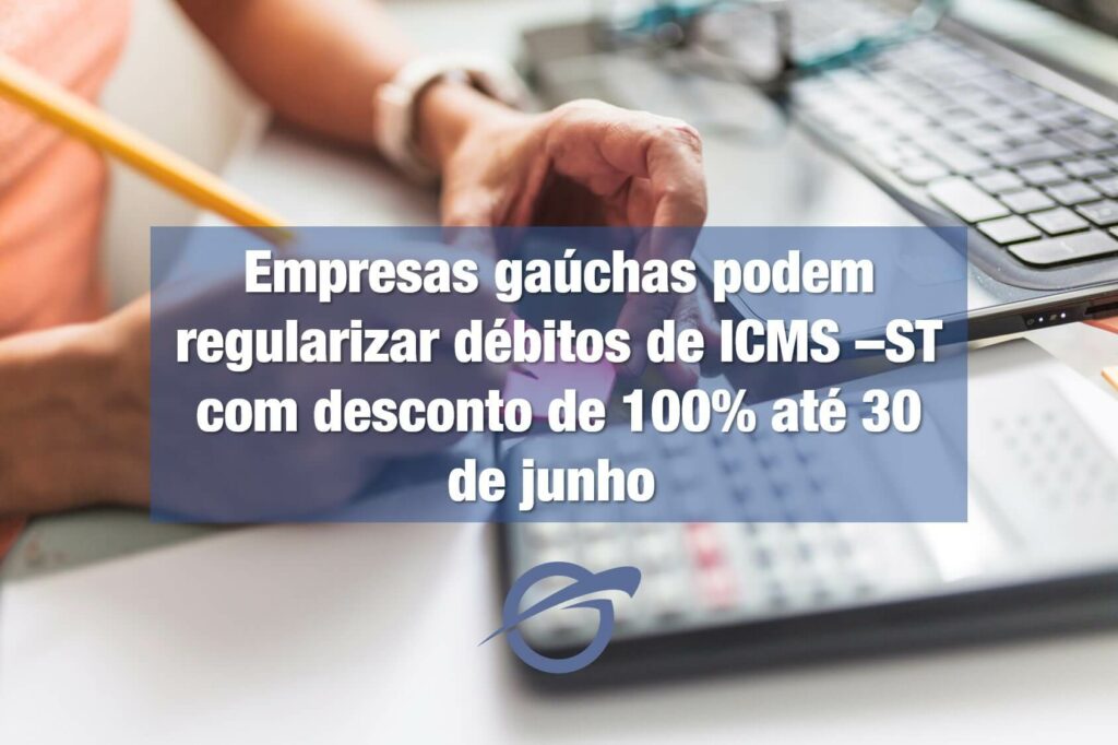 Os contribuintes que possuírem débitos tributários de complementação do ICMS-ST terão até o dia 30 de junho, para aderir ao programa Refaz Ajuste ST II.