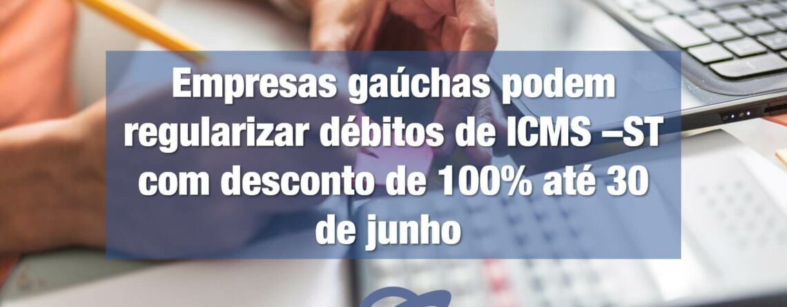 Os contribuintes que possuírem débitos tributários de complementação do ICMS-ST terão até o dia 30 de junho, para aderir ao programa Refaz Ajuste ST II.