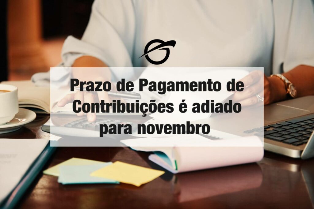 No dia 17 de junho, foi publicado no Diário Oficial da União, a Portaria do Ministério da Economia 245, adiando o prazo de entrega das contribuições.