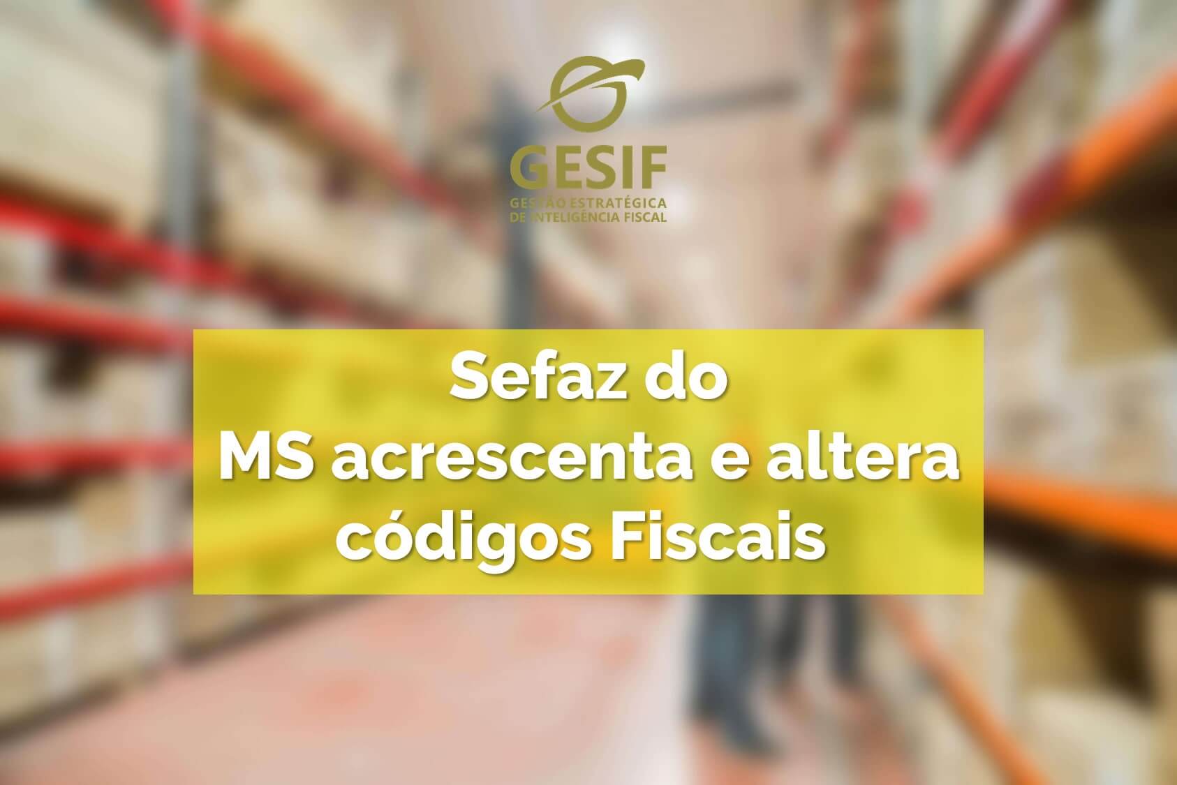 Governo do MS publicou a incorporação de legislação tributária para acrescentar e realizar alterações em CFOP’s, CST’s e Códigos para NF-e. 