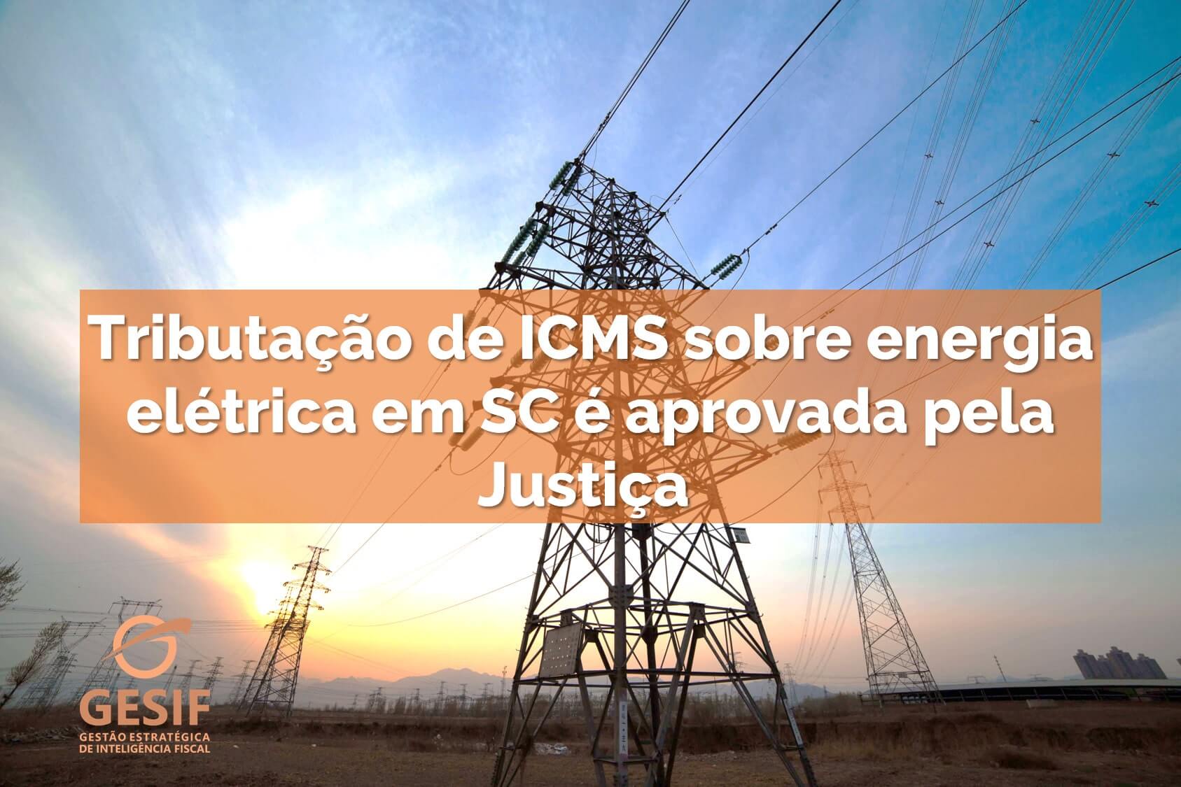 PGE/SC proferiu a tese definindo que a alíquota de 25% de ICMS sobre energia elétrica em SC não viola princípio constitucional da seletividade do imposto.