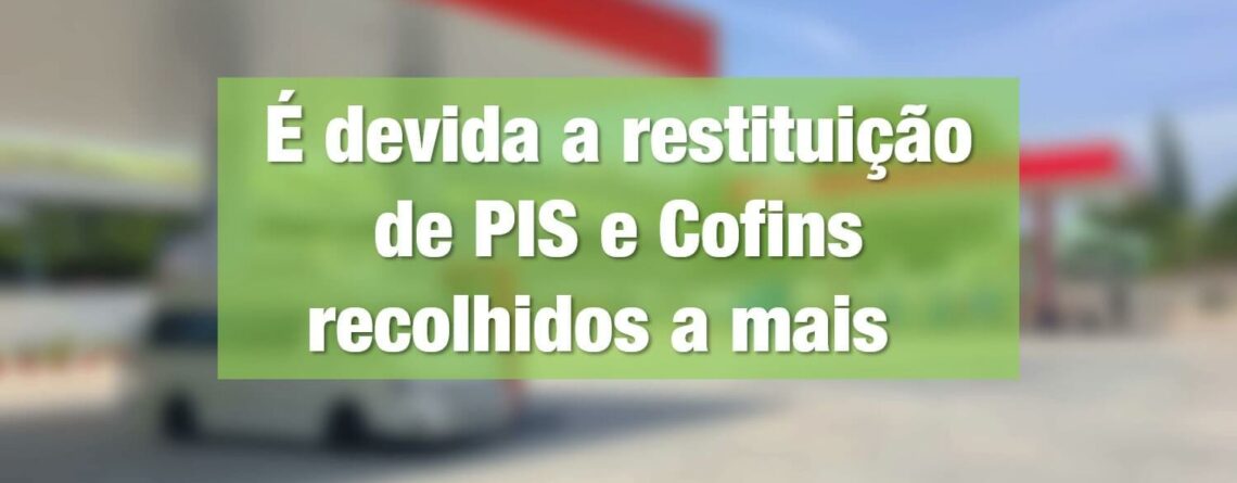 É-devida-a-restituição-de-PIS-e-Cofins-recolhidos-a-mais-min (1)