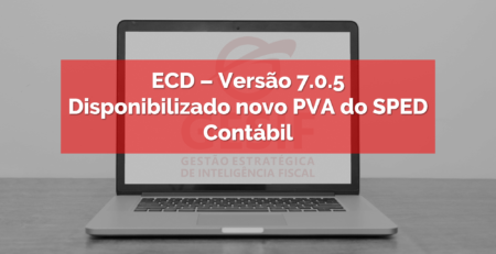 ECD – Versão 7.0.5 – Disponibilizado novo PVA do SPED Contábil