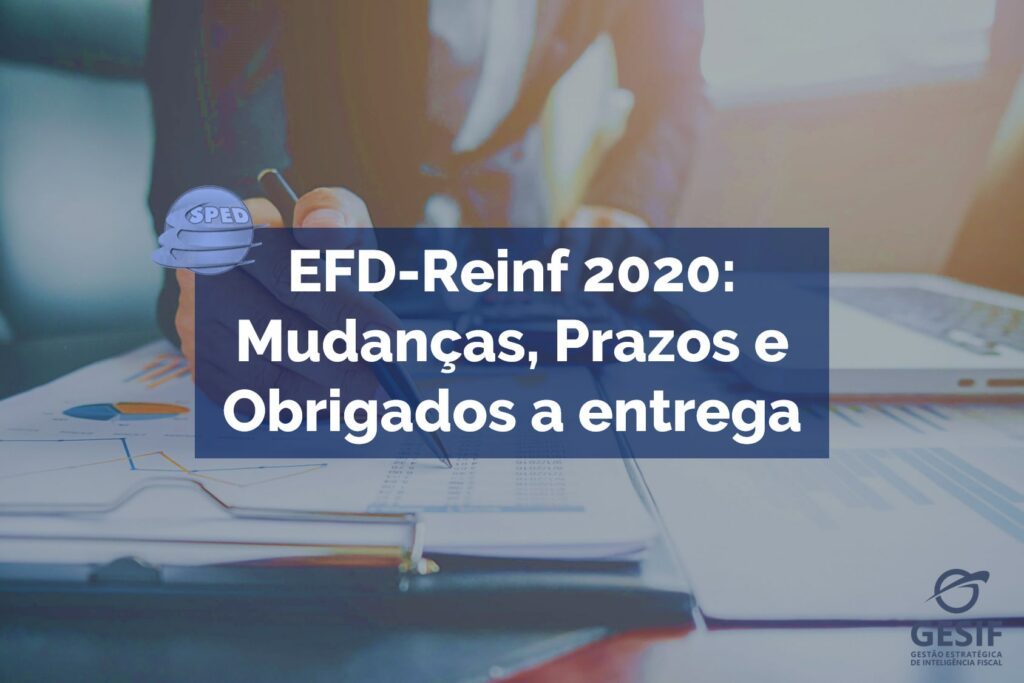 EFD-Reinf-2020-Mudanças_-Prazos-e-Obrigados-a-entrega-min