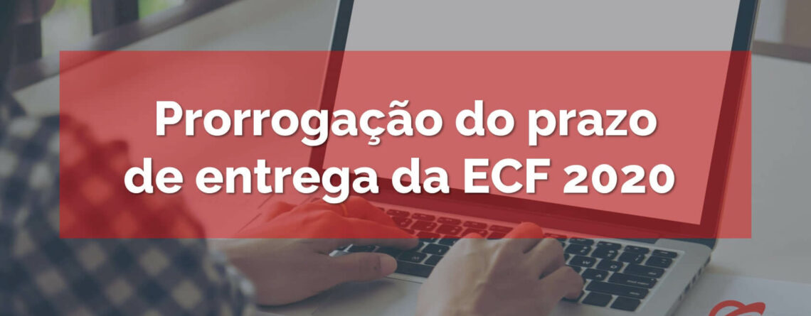 Prorrogação-do-prazo-de-entrega-da-ECF-2020