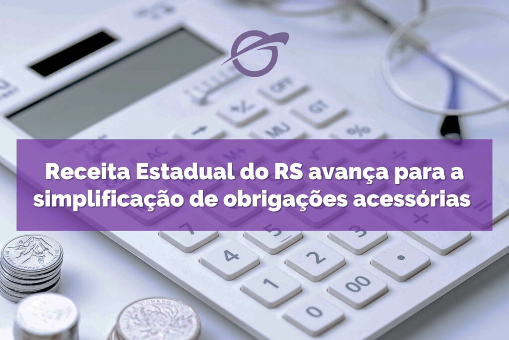 Receita-Estadual-do-RS-avança-para-a-simplificação-de-obrigações-acessórias