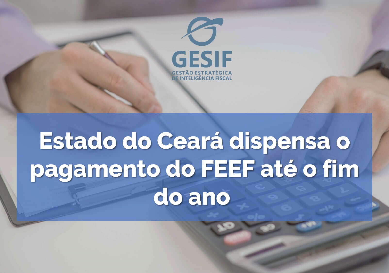 Estado-do-Ceará-dispensa-o-pagamento-do-FEEF-até-o-fim-do-ano