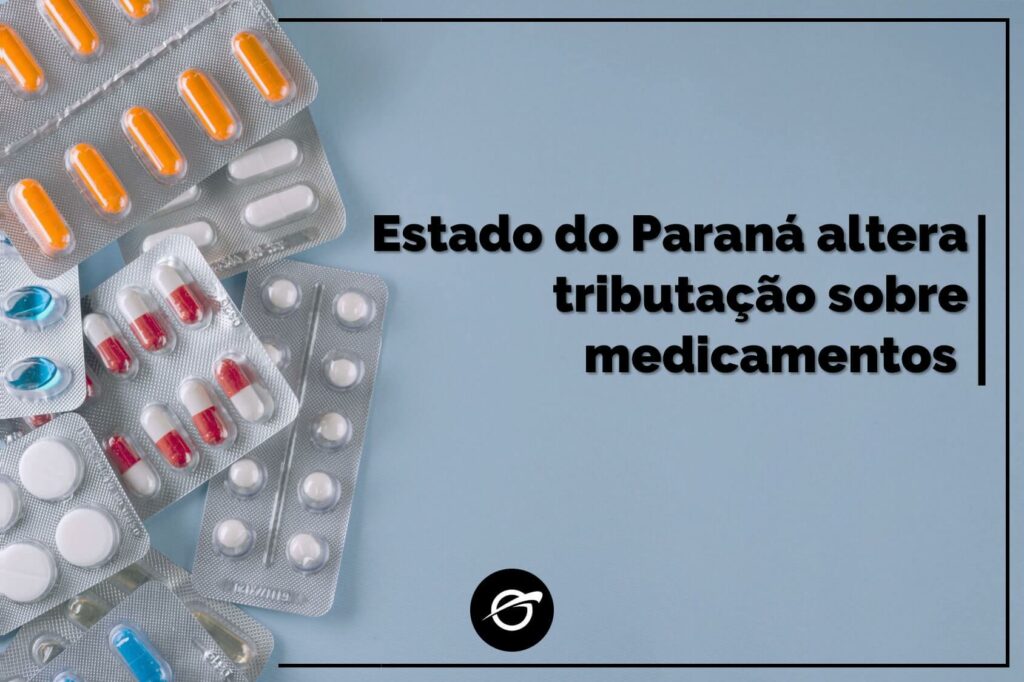 Estado-do-Paraná-altera-tributação-sobre-medicamentos