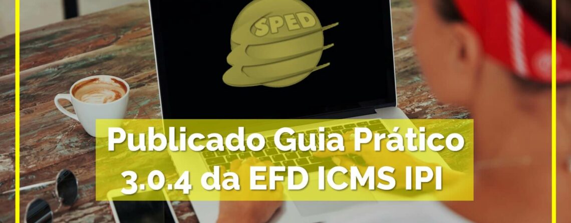 Publicado-Guia-Prático-3.0.4-da-EFD-ICMS-IPI