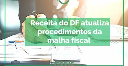 Receita-do-DF-atualiza-procedimentos-da-malha-fiscal