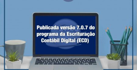 Publicada-versão-7.0.7-do-programa-da-Escrituração-Contábil-Digital-_ECD