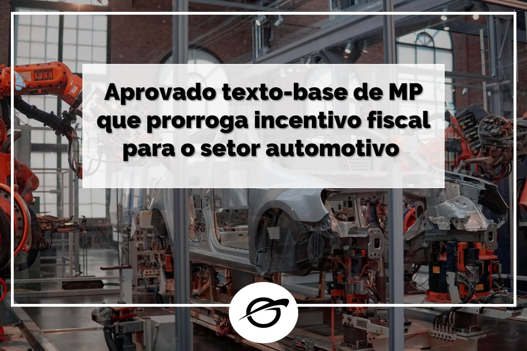 Aprovado-texto-base-de-MP-que-prorroga-incentivo-fiscal-para-o-setor-automotivo-min (1)