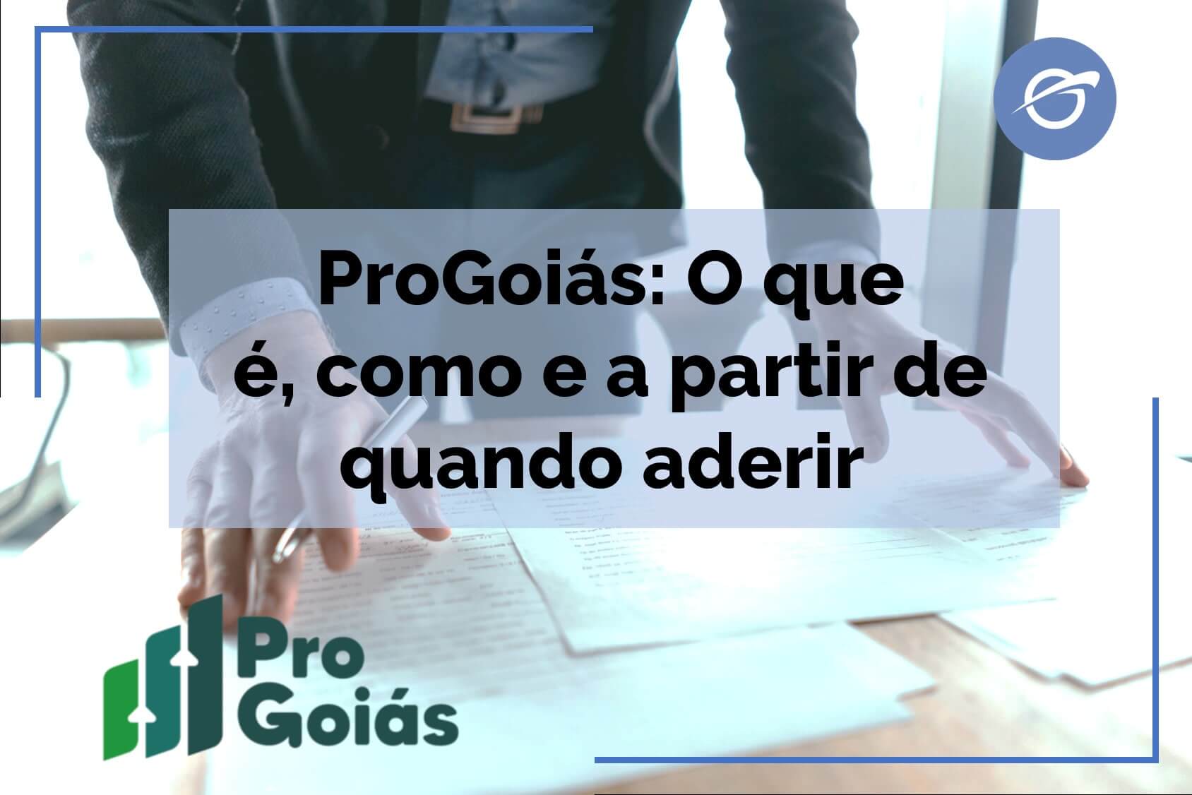 ProGoiás-O-que-é_-como-e-a-partir-de-quando-aderir