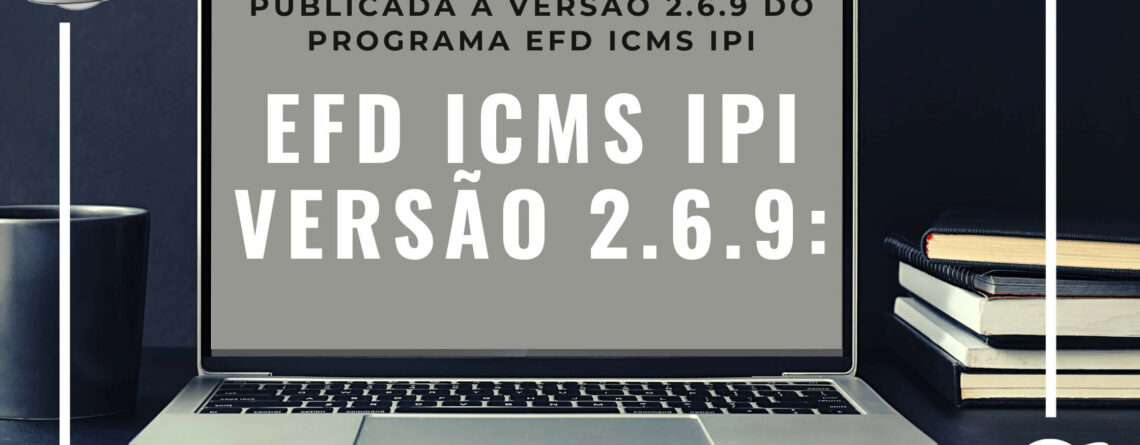 EFD-ICMS-IPI-versão-2.6.9