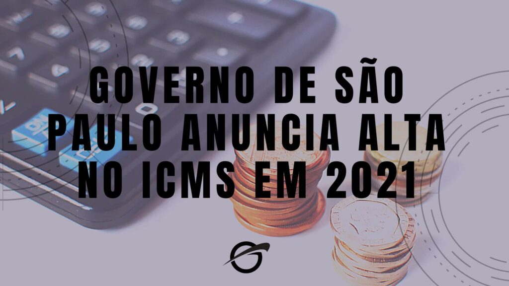 Governo-de-São-Paulo-anuncia-alta-no-ICMS-em-2021